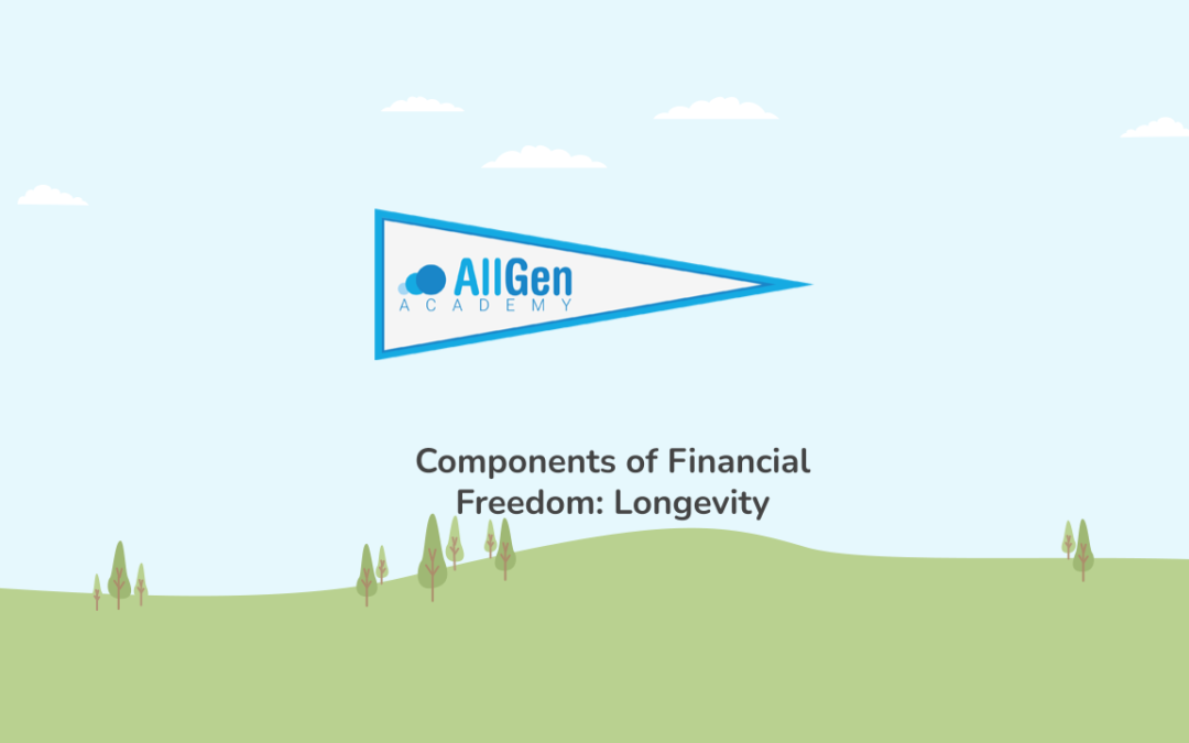 Components of Financial Freedom: Longevity