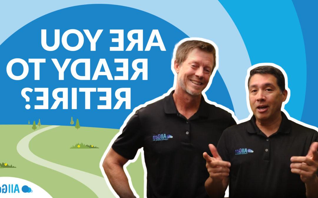 Are You Ready To Retire?